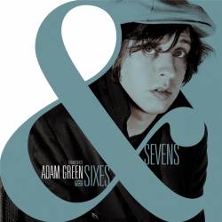 Adam Green : Sixes & Sevens (Limited Edition)